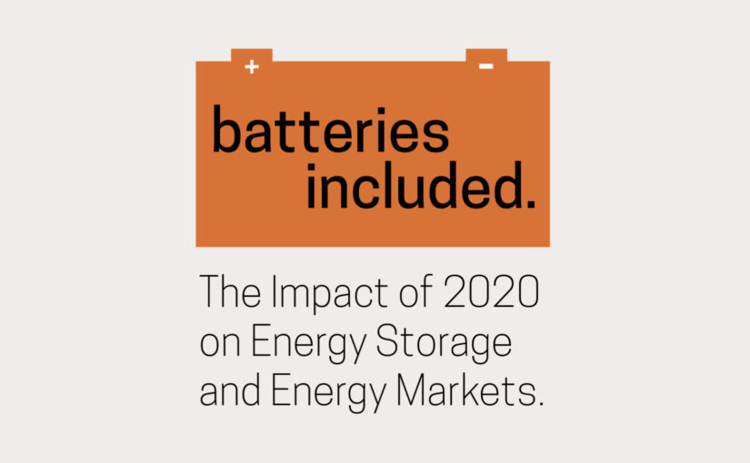 Batteries Included: The Impact of 2020 on Energy Storage and Energy Markets (Webinar)