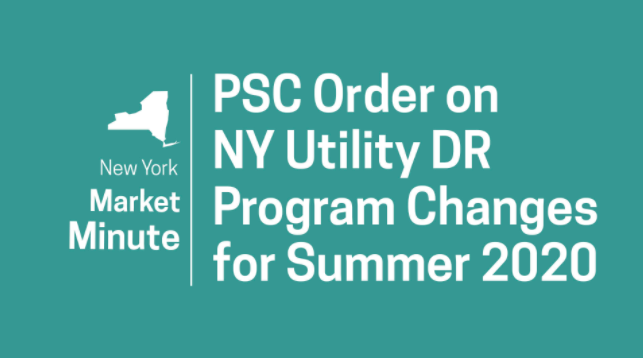 PSC Order on NY Utility DR Program Changes for Summer 2020 – Market Minute (Video)