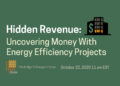 Hidden Revenue: Uncovering Money With Energy Efficiency Projects