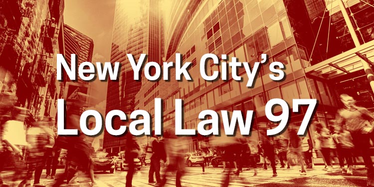Local Law 97 Should be on NYC Building Managers’ Radars. Here’s Why.