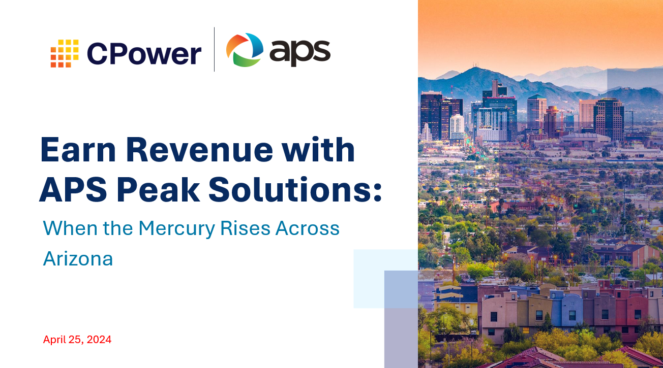 Earn Revenue with CPower and APS: When the Mercury Rises Across Arizona